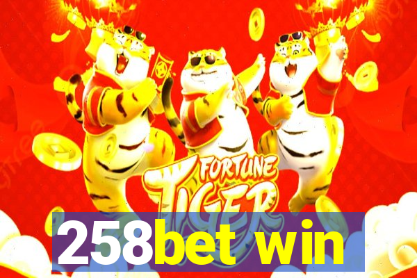 258bet win